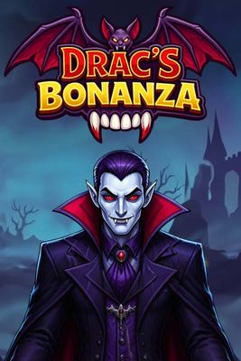 Drac's Bonanza