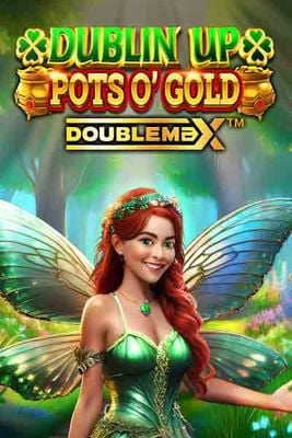 Dublin Up Pots O’ Gold