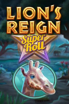 Lion’s Reign: SuperRoll