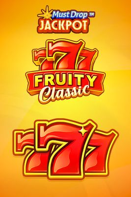 Must Drop JACKPOT 777 Fruity Classic