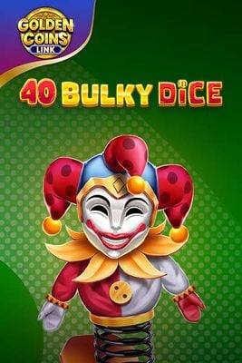 40 Bulky Dice -&nbsp;Golden Coins Link