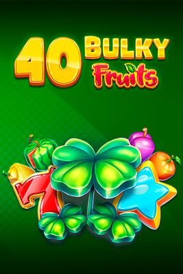 40 Bulky Fruits Buy Bonus