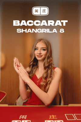 Shangrila Baccarat 8